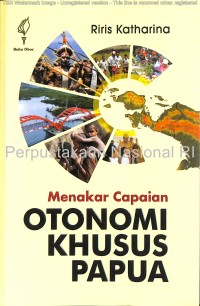 Image of Menakar capaian otonomi khusus Papua